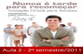 Iniciação Cristã Adulta - Aula 2 - 2º semestre/2011