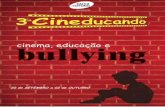3º Cineducando: cinema, educação e bullying