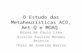 O Estudo das Metaheurísticas ACO, Ant-Q e MOAQ