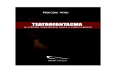 Teatrofantasma ou o Doutor Imponderável contra o onirismo groove (nova edição) - Marcelo Ariel