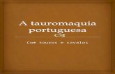 A Tauromaquia Portuguesa