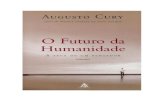 O Futuro da Humanidade - Augusto Cury -