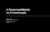 apresentação "A Responsabilidade na Comunicação"