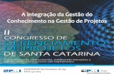 II Congresso de Gerenciamento de Projetos de SC - Neri dos Santos