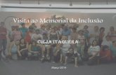 Visita ao memorial da inclusão