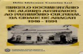 Singelo Documentário de Alguns Atentados ao Patrimônio Cultural da Cidade de Aracati 1940-1994
