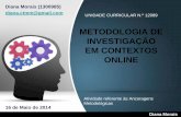 Apresentação Metodologia de Investigação em Contextos Online
