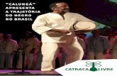 “Calungá” apresenta a trajetória do negro no Brasil
