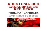 A história dos CAÇADORES DO RED DEAD