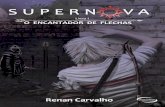 Supernova: O Encantador de Flechas