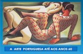 A Arte Portuguesa até aos anos 60