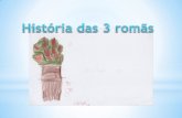A História das 3 romãs