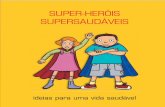 Superherois supersaudaveis 1ºciclo