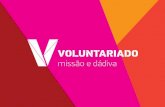 Voluntariado: missão e dádiva
