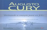 Treinando a emoção para ser feliz - Augusto Cury