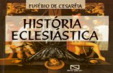 HISTÓRIA ECLESIÁSTICA - Eusébio de Cesaréia