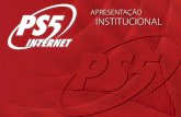 Apresentação Institucional - PS5 Internet