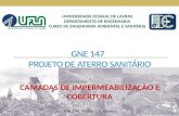 GNE 147 - PROJETO de ATERRO SANITARIO - AULA 08 - Camadas de Impermeabilizacao e Cobertura