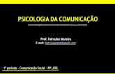 Aula 12 - Psicologia_da_Comunicação - Prof. Hércules Moreira
