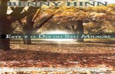 Benny Hinn - Este é o Dia Do Seu Milagre
