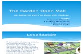 The Garden Open Mall