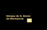 Monjas de S. Bento de Montserrat Para SEMPRE Os sons de “ A ETERNIDADE ” de Vangelis convidam-nos a meditar na VIDA que não ACABA.