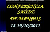 TODOS USAMOS O SUS!!! ACESSO & ACOLHIMENTO COM QUALIDADE. gilson carvalho 1 CONFERÊNCIA SAÚDE DE MANAUS 18-19/10/2011.