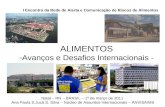 ALIMENTOS -Avanços e Desafios Internacionais - I Encontro da Rede de Alerta e Comunicação de Riscos de Alimentos Natal – RN – BRASIL – 1º de março de 2011.