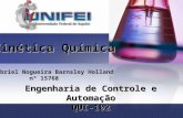 Cinética Química Gabriel Nogueira Barnsley Holland nº 15768 Engenharia de Controle e Automação QUI-102.