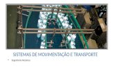 SISTEMAS DE MOVIMENTAÇÃO E TRANSPORTE  Engenharia Mecânica.
