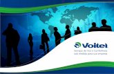 Atendendo todo o território nacional e mais de 50 países, a Voitel oferece soluções para o mercado corporativo que permitem: Reduzir custos Maximizar.
