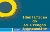 Teorias e Práticas Psicoterápicas Frederico M R Pinheiro Identificando As Crenças Intermediárias.