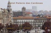 Hotel Palácio das Cardosas Formatação: JRP Fonte: Internet.