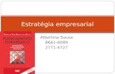 Albertina Sousa 8661-6089 2771-4727 Estratégia empresarial.
