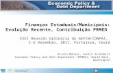Finanças Estaduais/Municipais: Evolução Recente, Contribuição PRMED XXXI Reunião Ordinária do GEFIN/CONFAZ, 1-2 Dezembro, 2011, Fortaleza, Ceará Alvaro