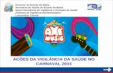 Governo do Estado da Bahia Secretaria de Saúde do Estado da Bahia Superintendência de Vigilância e Proteção da Saúde Diretoria de Vigilância Epidemiológica.