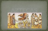 Os aztecas, foram uma civilização mesoamericana, pré-colombiana que viveu entre 1325 e 1521. Viveram no actual México, movendo-se para lá no início do.