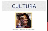 CULTURA FILOSOFIA – PROFESSOR ROMILDO TAVARES. Cultura na Filosofia De acordo com a filosofia a cultura é o conjunto de manifestações humanas que contrastam.