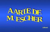 (clicar) MAURITS C. ESCHER Maurits C. Escher nasceu em Leeuwarden, Holanda, em 1898, e morreu em 1972. Viveu (e estudou) em vários países, como Itália,