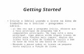 Getting Started Inicie o Idrisi usando o ícone na área de trabalho ou o iniciar – programas - idrisi. –a) Uma vez que o programa inicia, observe que a.