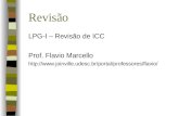 Revisão LPG-I – Revisão de ICC Prof. Flavio Marcello