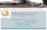 HOSPITAL REGIONAL DA ASA SUL INTERNATO EM PEDIATRIA 2012 Apresentação: Carolina G. Paim Sarah Ribeiro Issy Coordenação: Sueli R. Falcão Brasília, 21/2/2012.