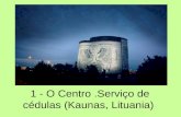 1 - O  ço de cédulas (Kaunas, Lituania)