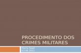 PROCEDIMENTO DOS CRIMES MILITARES Marta Saad 03.06.2011.