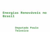 Energias Renováveis no Brasil Deputado Paulo Teixeira.
