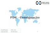 PDV - Consignação 1 IdentificaçãoPDV_015 Data Revisão05/09/2013.
