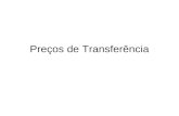Preços de Transferência. Transferência de Lucros 2 Sócio/acionista pessoa jurídica Empresa brasileira Receita150150100 (-) despesa(50)(100)(50) (=) lucro.