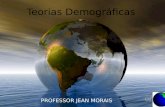 Teorias Demográficas PROFESSOR JEAN MORAIS. Demografia:Evolução demográfica 1°2°3°4° 1°Fase: Equilíbrio Demográfico - Altas taxas de Natalidade e Mortalidade.