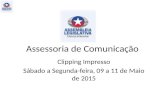 Assessoria de Comunicação Clipping Impresso Sábado a Segunda-feira, 09 a 11 de Maio de 2015.