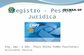 Registro - Pessoa Jurídica Eng. Agr. e Adv. Thaís Rocha Pombo Pascholati Assistente Técnica.